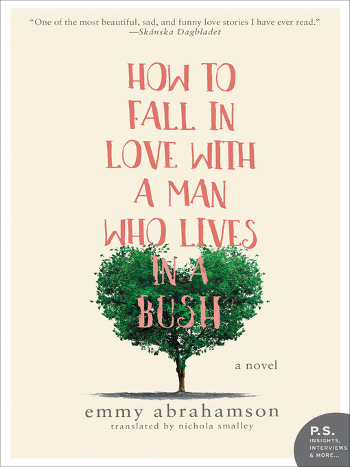 Title details for How to Fall In Love with a Man Who Lives in a Bush by Emmy Abrahamson - Available
